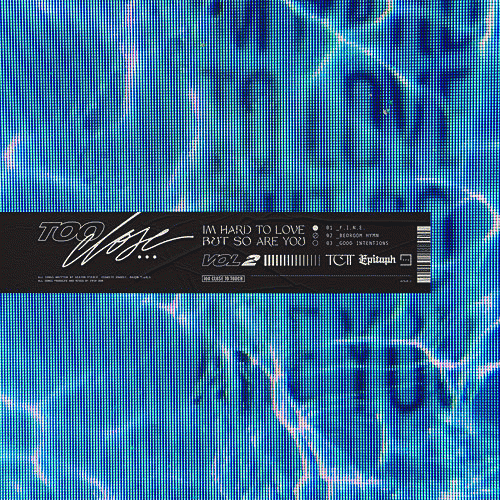 Too Close To Touch : I'm Hard to Love, But So Are You, Vol. 2